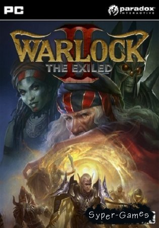 Warlock 2: The Exiled - Great Mage Edition (2014/PC/Rus/Repack by R.G. Catalyst)