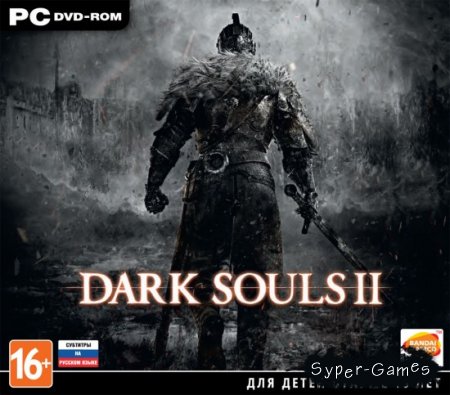 Dark Souls II (2014/RUS/ENG/MULTI10)