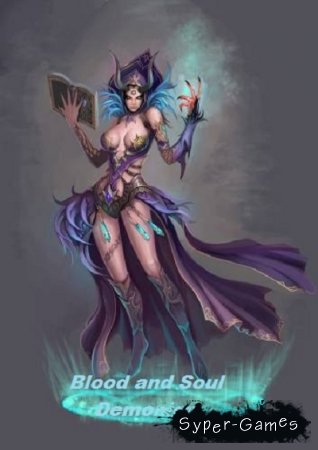 Blood and Soul - Demonion [v.1.3] (PC/Rus)