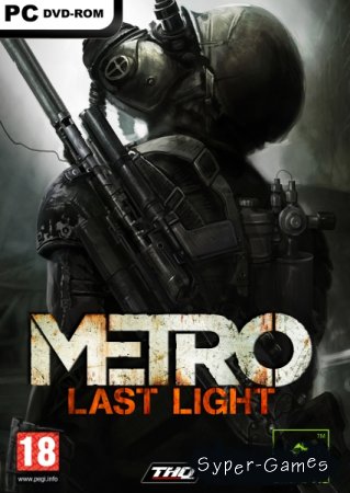 Metro: Last Light (v1.0.0.15/2013/MULTI10) Steam-Rip  R.G. Steamgames