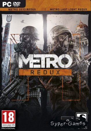 Metro Redux (2014/RUS/ENG/MULTi10)
