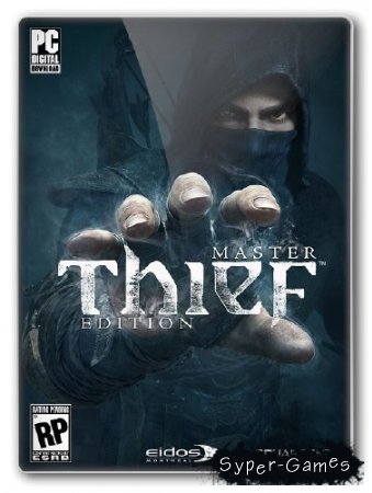 Thief: Master Thief Edition Update 7 (2014/Rus/PC) RePack by SeregA-Lus
