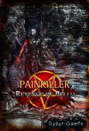 Painkiller:   / Painkiller: Revenge of Belial (2014/RUS)
