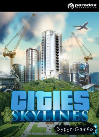 Cities: Skylines. Deluxe Edition (2015/RUS/ENG/Multi7/RePack R.G. Steamgames)