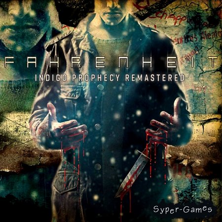 Fahrenheit: Indigo Prophecy Remastered (2015/RUS/MULTI5/RePack by SEYTER)