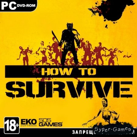 How to Survive: Storm Warning Edition (2014/RUS/ENG/Repack by Mizantrop1337)