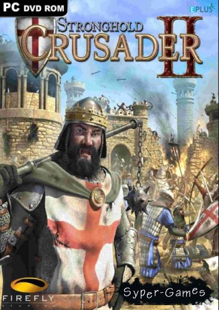Stronghold Crusader 2: The Templar and The Duke (2015/ENG)