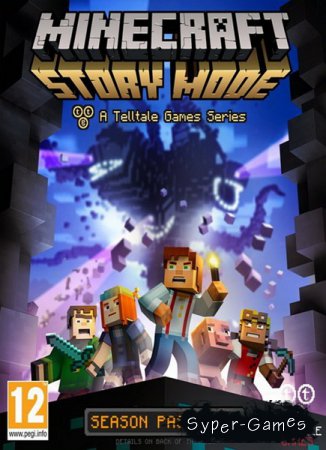 Minecraft: Story Mode - A Telltale Games Series. Episode 1 (2015/RUS/ENG/MULTi7/RePack R.G. Liberty)