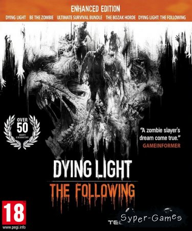 Dying Light: The Following - Enhanced Edition (2016/RUS/ENG/License)