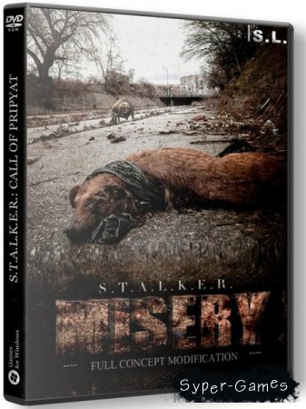 S.T.A.L.K.E.R.: Call of Pripyat - MISERY + STCoP Weapon Pack (2014-2016/RUS/RePack by SeregA-Lus)
