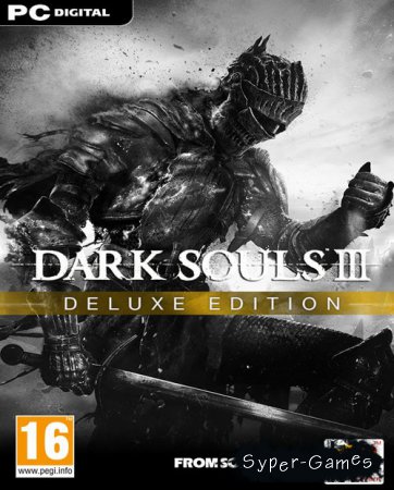 Dark Souls III - Deluxe Edition (2016/RUS/ENG/RePack)