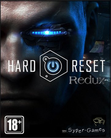 Hard Reset Redux (2016/RUS/Repack =nemos=)
