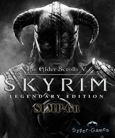 The Elder Scrolls 5: Skyrim - Legendary Edition SLMP-GR (2016/RUS/ENG/MOD/RePack)