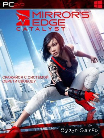 Mirror's Edge Catalyst (2016/RUS/ENG/License)