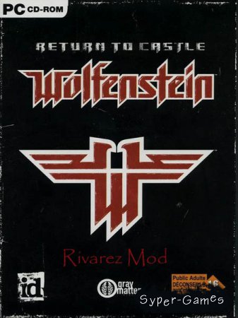 Return to Castle Wolfenstein - Rivarez Mod (2016/RUS/Mod/Repack)