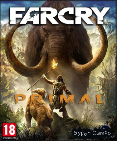 Far Cry Primal. Apex Edition (2016/RUS/ENG/RePack by SEYTER)