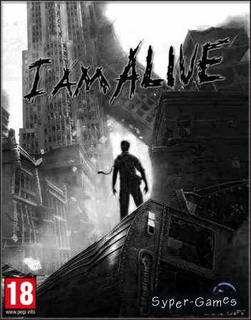 I Am Alive (2012/RUS/ENG/RePack)