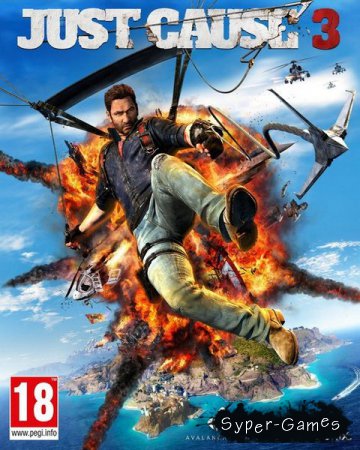 Just Cause 3 XL Edition (2015-2017/RUS/ENG/RePack by SEYTER)