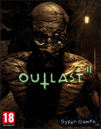 Outlast 2 (2017/RUS/ENG/RePack by SEYTER)