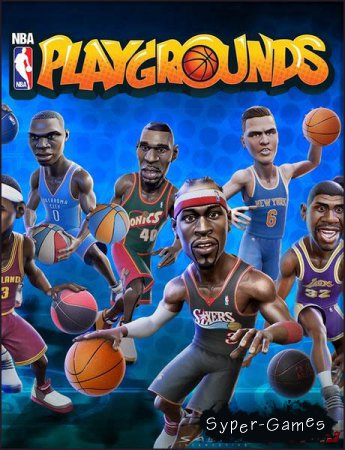 NBA Playgrounds (2017/RUS/ENG/RePack by FitGirl)