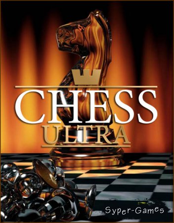 Chess Ultra (2017/RUS/ENG/RePack by qoob)