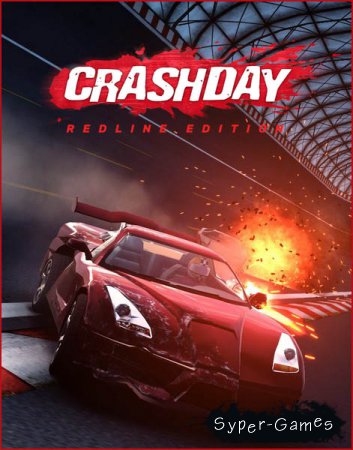 Crashday: Redline Edition (2017/RUS/ENG/RePack)