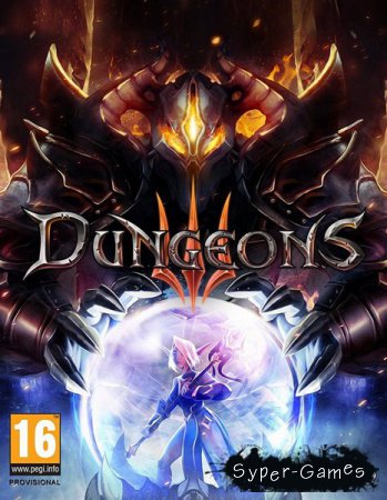 Dungeons 3 (2017/RUS/ENG/RePack by xatab)