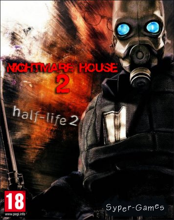 Half-Life 2: Nightmare House 2 (2010/RUS/Mod/RePack by xatab)