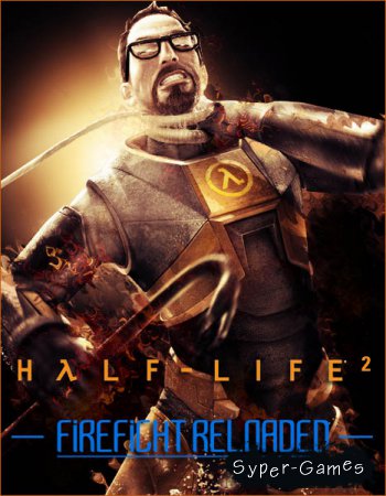 Half-Life 2: Firefight Reloaded (2015/RUS/ENG/Mod/Repack)