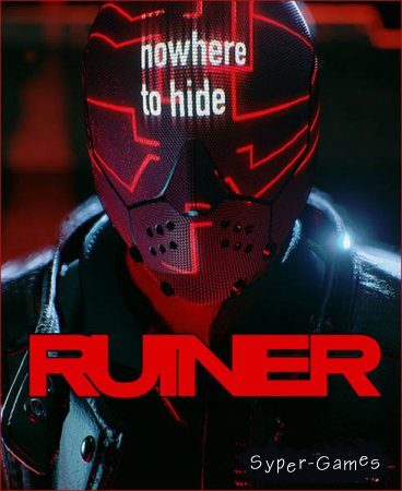 Ruiner (2017/RUS/ENG/Multi/RePack by R.G.Catalyst)