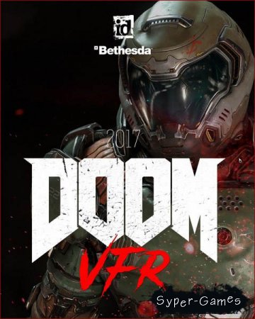 DOOM VFR (2017/RUS/ENG/Multi/RePack by Other s)