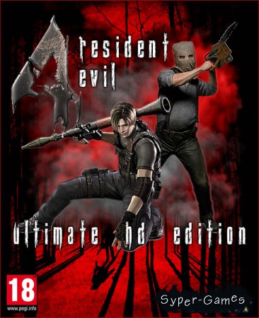 Resident Evil 4 Ultimate HD Edition (2014/RUS/ENG/RePack by qoob)