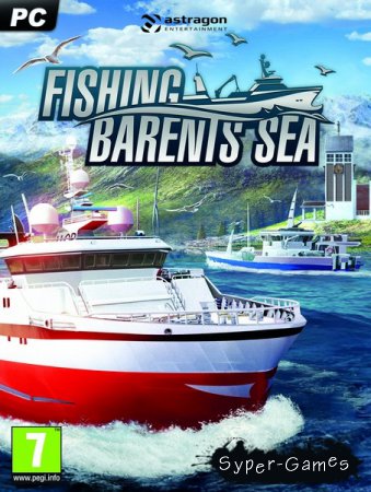 Fishing: Barents Sea (2018/RUS/ENG/MULTi/RePack by qoob)