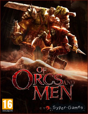 Of Orcs and Men (2012/RUS/ENG/Multi/RePack by R.G. Catalyst)