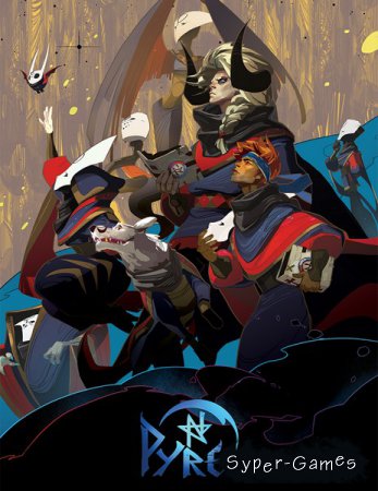 Pyre (2017/RUS/ENG/Multi/RePack by SpaceX)