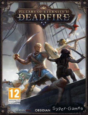 Pillars of Eternity II: Deadfire (2018/RUS/ENG/Multi/RePack by xatab)
