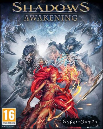 Shadows: Awakening (2018/RUS/ENG/RePack by xatab)