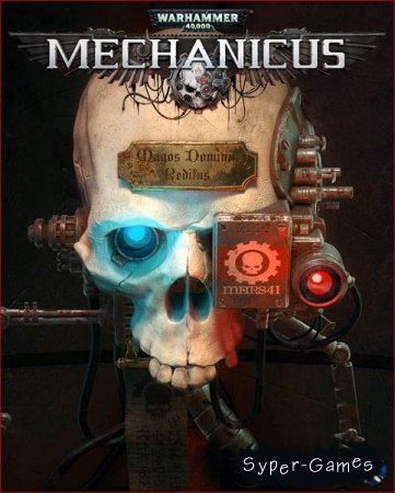 Warhammer 40,000: Mechanicus (2018/RUS/ENG/Multi/RePack by R.G. Catalyst)