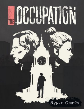The Occupation (2019/RUS/ENG/MULTI/Repack by xatab)