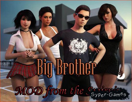 Big Brother - Mod from the Smirniy v.0.17 (2019/RUS/ENG)