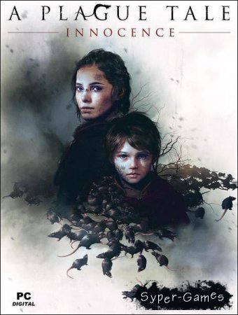 A Plague Tale: Innocence v.1.04 (2019/RUS/ENG/MULTi/RePack by xatab)