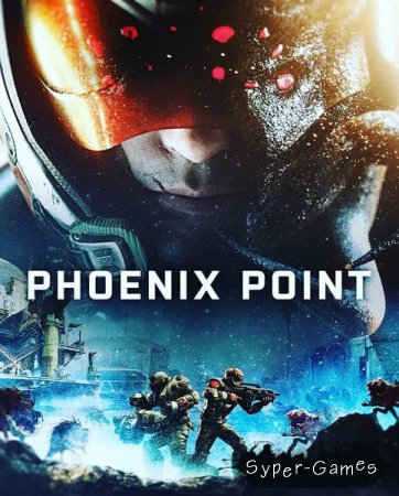 Phoenix Point (2019/RUS/ENG/Multi/RePack by xatab)
